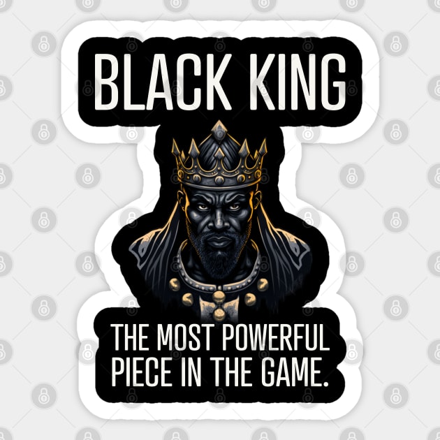 Black King The Most Powerful Piece in the Game Sticker by UrbanLifeApparel